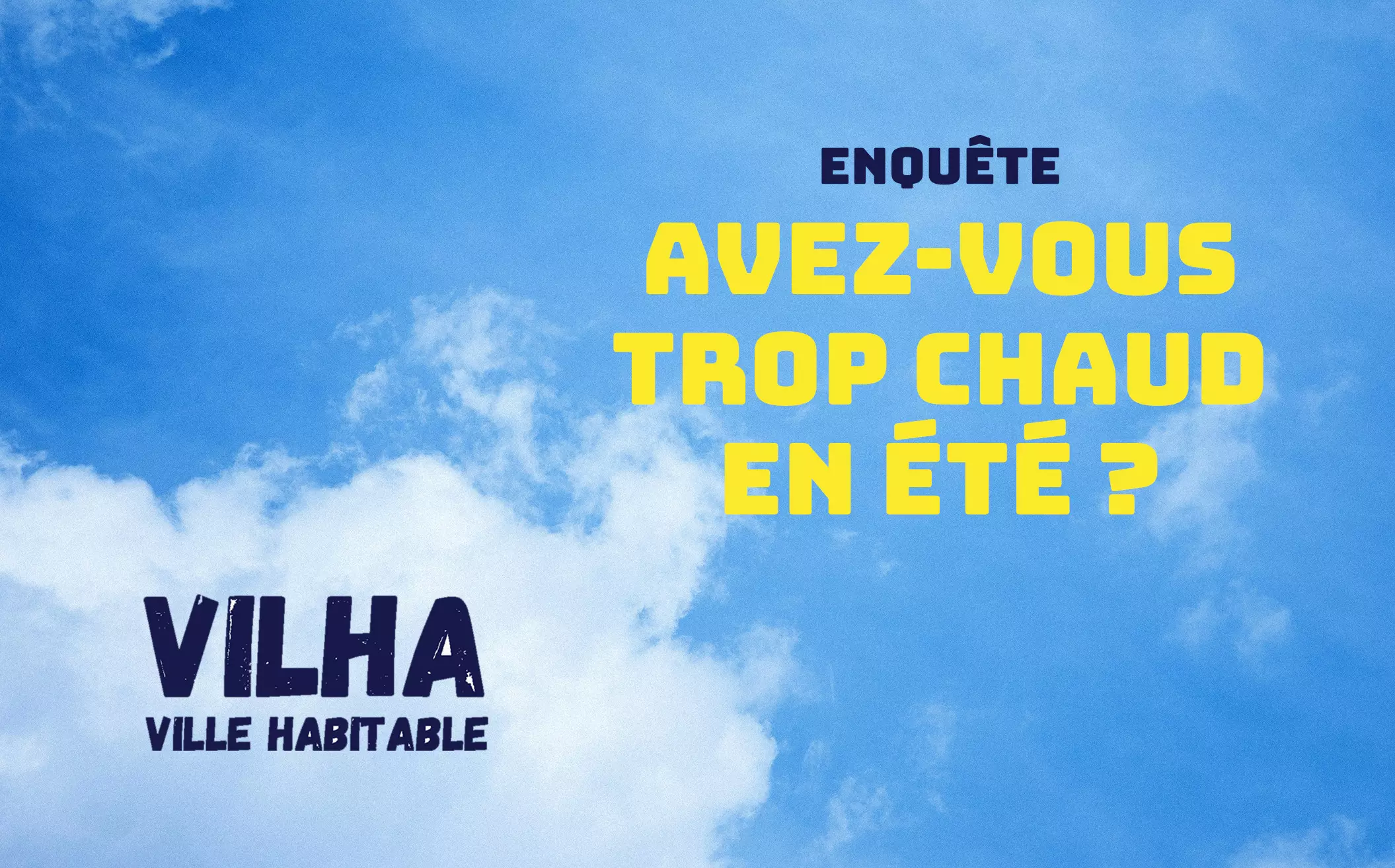 Lancement du projet VilHa – Vers une Ville plus Habitable !